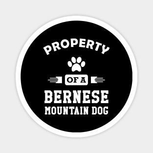 Bernese mountain dog - Property of a bernese mountain dog Magnet